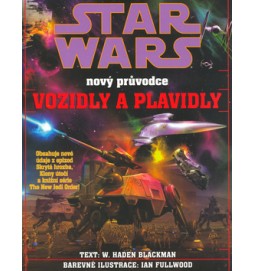 STAR WARS Nový průvodce vozidly a plavidly