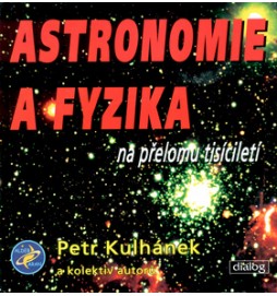 Astronomie a fyzika na přelomu tisíciletí