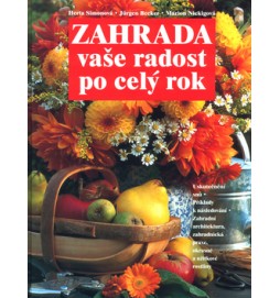 Zahrada vaše radost po celý rok