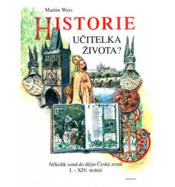 Historie učitelka života?