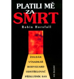 Platili mě za smrt