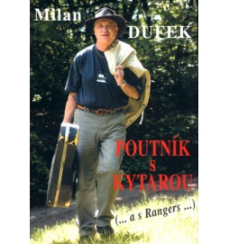 Poutník s kytarou (...a s Rangers...)