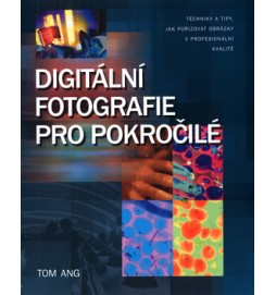 Digitální fotografie pro pokročilé