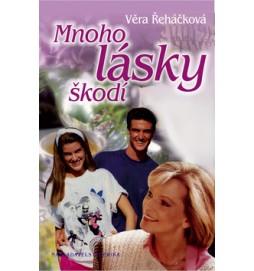 Mnoho lásky škodí