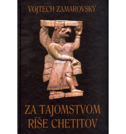 Za tajomstvom ríše Chetitov