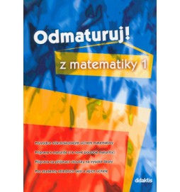 Odmaturuj! z matematiky 1