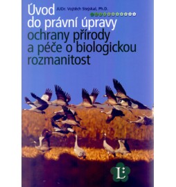 Úvod do právní úpravy ochrany přírody a péče o biologickou rozmanitost