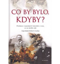 Co by bylo, kdyby?