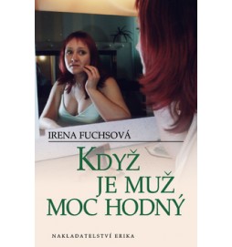 Když je muž moc hodný