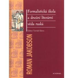 Formalistická škola a dnešní literární věda ruská