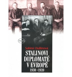 Stalinovi diplomaté v Evropě 1930 - 1939