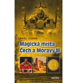 Magická místa Čech a Moravy III