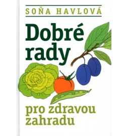 Dobré rady pro zdravou zahradu