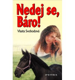 Nedej se, Báro!