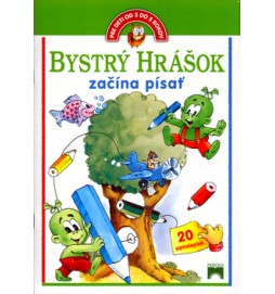 Bystrý Hrášok začína písať