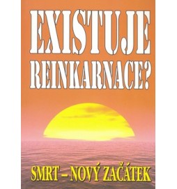 Existuje reinkarnace?