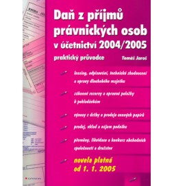 Daň z příjmů právnických osob v účetnictví 2004/2005