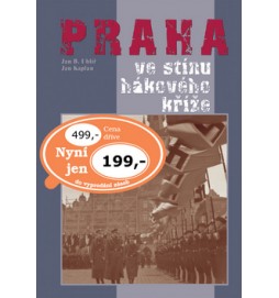 Praha ve stínu hákového kříže