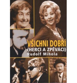 Všichni dobří (herci a zpěváci)