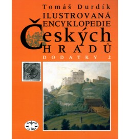 Ilustrovaná encyklopedie Českých hradů Dodatky 2