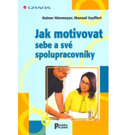 Jak motivovat sebe a své spolupracovníky