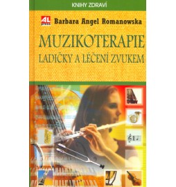 Muzikoterapie Ladičky a léčení zvukem