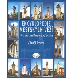 Encyklopedie městských věží v Čechách, na Moravě a ve Slezsku