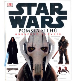 STAR WARS Pomsta Sithů Obrazový slovník