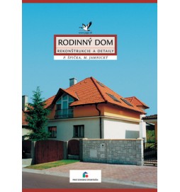 Rodinný dom Rekonštrukcie a detaily