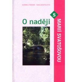 O naději s Marií Svatošovou