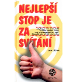 Nejlepší stop je za svítání