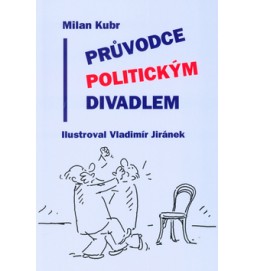 Průvodce politickým divadlem