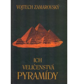 Ich veličenstvá Pyramídy