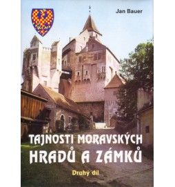 Tajnosti moravských hradů a zámků