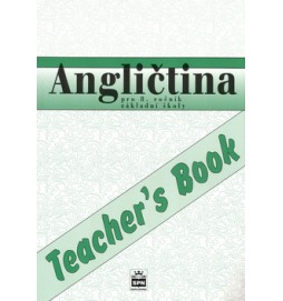 Angličtina pro 8.ročník základní školy Teacher´s Book