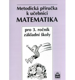 Matematika pro 3.r.ZŠ Metodická příručka