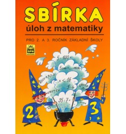 Sbírka úloh z matematiky pro 2. a 3. ročník základních škol