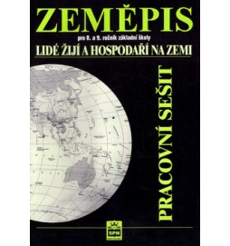 Zeměpis pro 8.a 9.ročník základní školy Lidé žijí a hospodaří na  Zemi