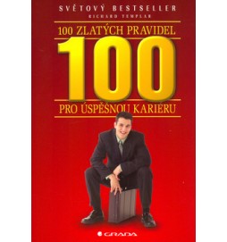 100 zlatých pravidel pro úspěšnou kariéru