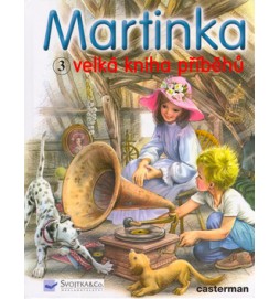 Martinka Velká kniha příběhů 3