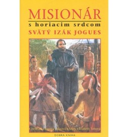 Misionár s horiacim srdcom