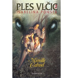 Ples vlčic 2: Isabelina pomsta