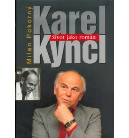 Karel Kyncl Život jako román