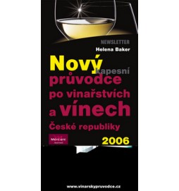 Nový kapesní průvodce po vinařstvích a vínech České republiky 2006