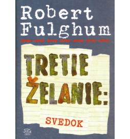 Tretie želanie: Svedok