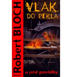 Vlak do pekla a jiné povídky