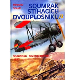 Soumrak stíhacích dvouplošníků 2: Španělsko - severní bojiště 1937