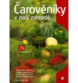 Čarověníky v naší zahradě