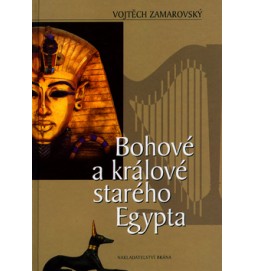 Bohové a králové starého Egypta