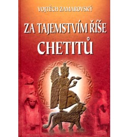 Za tajemstvím říše Chetitů